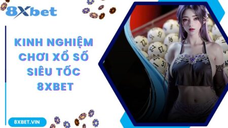 Cách Chơi Xổ Số Siêu Tốc Chuẩn 100% Dành Cho Newbie