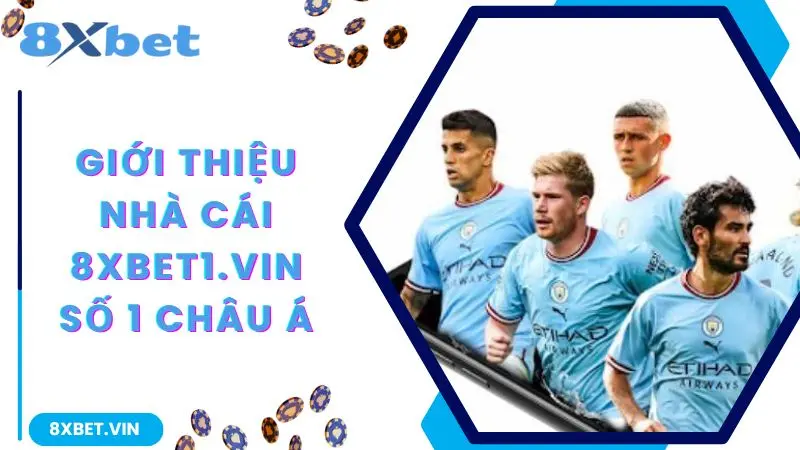8XBET COM 2026 ⭐ Link Tải App, Hướng Dẫn Sử Dụng Chi Tiết 10 Giới thiệu nhà cái 8xbet số 1 châu Á
